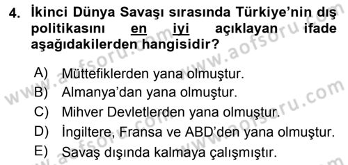 Türk Dış Politikası 1 Dersi 2018 - 2019 Yılı (Final) Dönem Sonu Sınav Soruları 4. Soru
