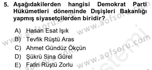 Türk Dış Politikası 1 Dersi 2018 - 2019 Yılı (Final) Dönem Sonu Sınav Soruları 5. Soru