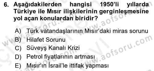 Türk Dış Politikası 1 Dersi 2018 - 2019 Yılı (Final) Dönem Sonu Sınav Soruları 6. Soru