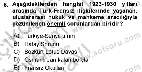 Türk Dış Politikası 1 Dersi 2018 - 2019 Yılı Yaz Okulu Sınav Soruları 6. Soru