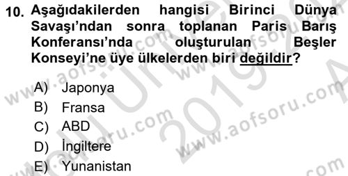 Türk Dış Politikası 1 Dersi 2019 - 2020 Yılı (Vize) Ara Sınav Soruları 10. Soru
