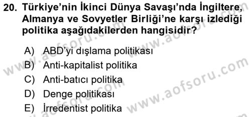 Türk Dış Politikası 1 Dersi Ara Sınavı Deneme Sınav Soruları 20. Soru