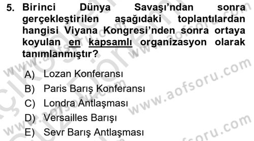 Türk Dış Politikası 1 Dersi Ara Sınavı Deneme Sınav Soruları 5. Soru