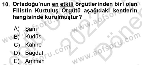 Türk Dış Politikası 1 Dersi 2022 - 2023 Yılı (Final) Dönem Sonu Sınav Soruları 10. Soru