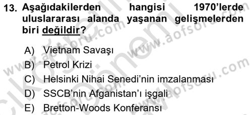 Türk Dış Politikası 1 Dersi 2022 - 2023 Yılı (Final) Dönem Sonu Sınav Soruları 13. Soru