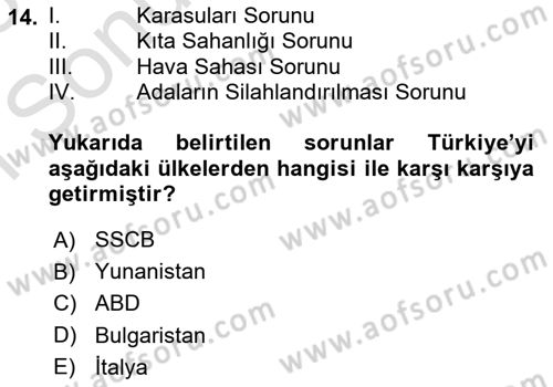 Türk Dış Politikası 1 Dersi 2022 - 2023 Yılı (Final) Dönem Sonu Sınav Soruları 14. Soru