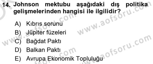 Türk Dış Politikası 1 Dersi 2022 - 2023 Yılı Yaz Okulu Sınav Soruları 14. Soru