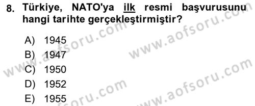 Türk Dış Politikası 1 Dersi 2022 - 2023 Yılı Yaz Okulu Sınav Soruları 8. Soru