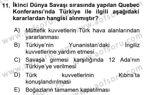 Türk Dış Politikası 1 Dersi 2023 - 2024 Yılı (Vize) Ara Sınav Soruları 11. Soru