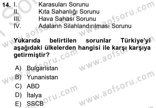 Türk Dış Politikası 1 Dersi 2023 - 2024 Yılı (Final) Dönem Sonu Sınav Soruları 14. Soru