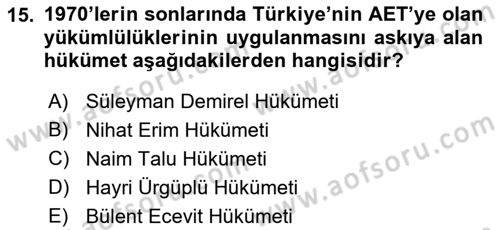 Türk Dış Politikası 1 Dersi 2023 - 2024 Yılı (Final) Dönem Sonu Sınav Soruları 15. Soru