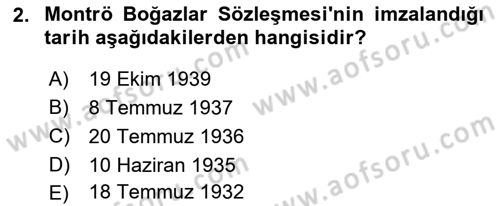 Türk Dış Politikası 1 Dersi 2023 - 2024 Yılı (Final) Dönem Sonu Sınav Soruları 2. Soru