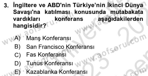 Türk Dış Politikası 1 Dersi 2023 - 2024 Yılı (Final) Dönem Sonu Sınav Soruları 3. Soru
