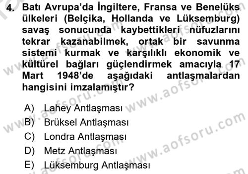 Türk Dış Politikası 1 Dersi 2023 - 2024 Yılı (Final) Dönem Sonu Sınav Soruları 4. Soru