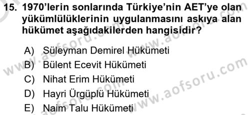Türk Dış Politikası 1 Dersi 2023 - 2024 Yılı Yaz Okulu Sınav Soruları 15. Soru