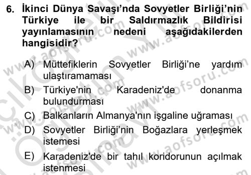Türk Dış Politikası 1 Dersi 2023 - 2024 Yılı Yaz Okulu Sınav Soruları 6. Soru