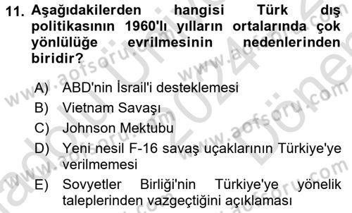 Türk Dış Politikası 1 Dersi 2024 - 2025 Yılı (Final) Dönem Sonu Sınav Soruları 11. Soru
