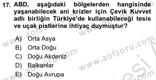 Türk Dış Politikası 1 Dersi 2024 - 2025 Yılı (Final) Dönem Sonu Sınav Soruları 17. Soru