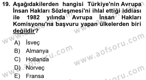 Türk Dış Politikası 1 Dersi 2024 - 2025 Yılı (Final) Dönem Sonu Sınav Soruları 19. Soru