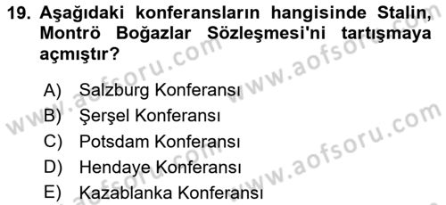 Türk Dış Politikası 1 Dersi 2025 - 2026 Yılı (Vize) Ara Sınav Soruları 19. Soru