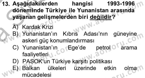 Türk Dış Politikası 2 Dersi 2012 - 2013 Yılı (Vize) Ara Sınavı 13. Soru