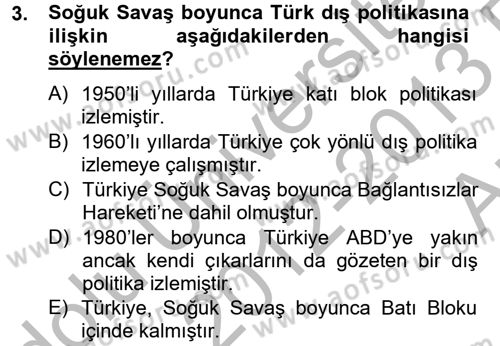 Türk Dış Politikası 2 Dersi 2012 - 2013 Yılı (Vize) Ara Sınavı 3. Soru