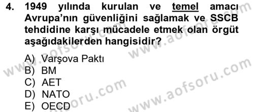 Türk Dış Politikası 2 Dersi 2012 - 2013 Yılı (Vize) Ara Sınavı 4. Soru