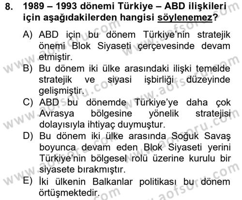 Türk Dış Politikası 2 Dersi 2012 - 2013 Yılı (Vize) Ara Sınavı 8. Soru