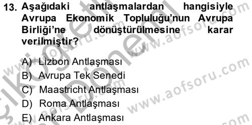 Türk Dış Politikası 2 Dersi 2013 - 2014 Yılı (Vize) Ara Sınav Soruları 13. Soru