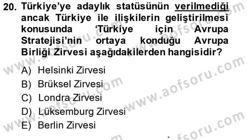 Türk Dış Politikası 2 Dersi 2013 - 2014 Yılı (Vize) Ara Sınav Soruları 20. Soru