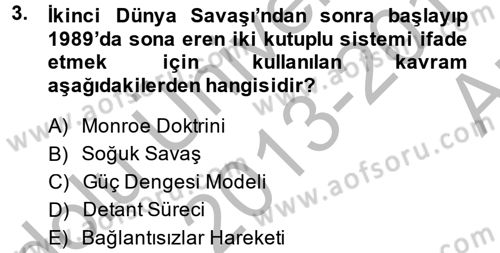 Türk Dış Politikası 2 Dersi 2013 - 2014 Yılı (Vize) Ara Sınav Soruları 3. Soru