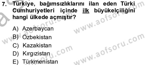 Türk Dış Politikası 2 Dersi 2013 - 2014 Yılı (Vize) Ara Sınav Soruları 7. Soru