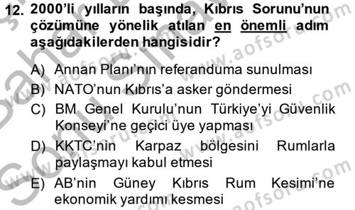 Türk Dış Politikası 2 Dersi 2013 - 2014 Yılı (Final) Dönem Sonu Sınavı 12. Soru