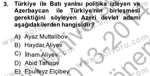 Türk Dış Politikası 2 Dersi 2013 - 2014 Yılı (Final) Dönem Sonu Sınavı 3. Soru