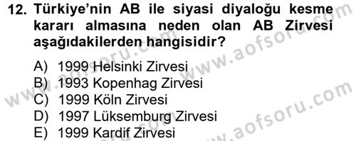 Türk Dış Politikası 2 Dersi 2013 - 2014 Yılı Tek Ders Sınav Soruları 12. Soru