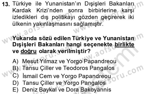 Türk Dış Politikası 2 Dersi 2013 - 2014 Yılı Tek Ders Sınav Soruları 13. Soru
