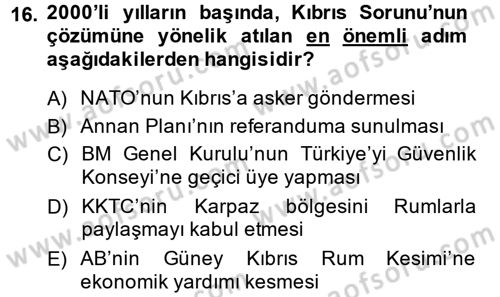 Türk Dış Politikası 2 Dersi 2013 - 2014 Yılı Tek Ders Sınav Soruları 16. Soru