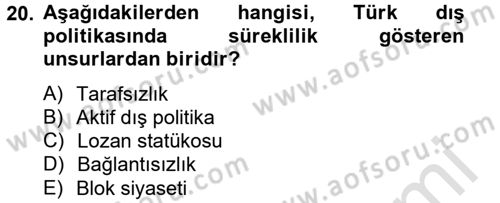 Türk Dış Politikası 2 Dersi 2013 - 2014 Yılı Tek Ders Sınav Soruları 20. Soru