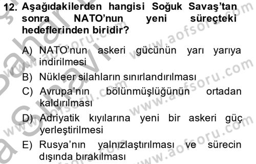 Türk Dış Politikası 2 Dersi 2014 - 2015 Yılı (Vize) Ara Sınavı 12. Soru