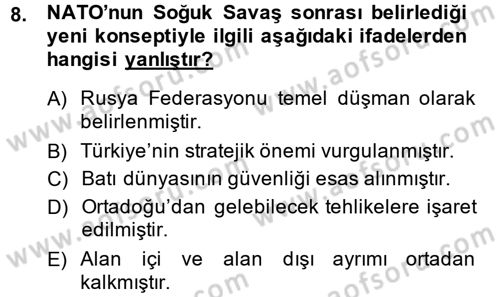 Türk Dış Politikası 2 Dersi 2014 - 2015 Yılı (Vize) Ara Sınavı 8. Soru