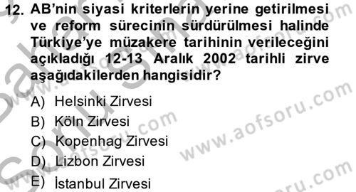 Türk Dış Politikası 2 Dersi 2014 - 2015 Yılı (Final) Dönem Sonu Sınavı 12. Soru