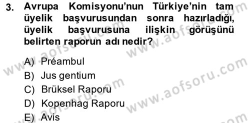 Türk Dış Politikası 2 Dersi 2014 - 2015 Yılı (Final) Dönem Sonu Sınav Soruları 3. Soru