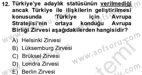 Türk Dış Politikası 2 Dersi 2014 - 2015 Yılı Tek Ders Sınavı 12. Soru