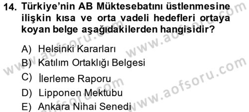 Türk Dış Politikası 2 Dersi 2014 - 2015 Yılı Tek Ders Sınavı 14. Soru