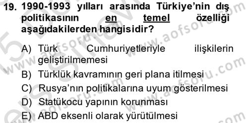 Türk Dış Politikası 2 Dersi 2014 - 2015 Yılı Tek Ders Sınav Soruları 19. Soru