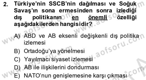 Türk Dış Politikası 2 Dersi 2014 - 2015 Yılı Tek Ders Sınavı 2. Soru