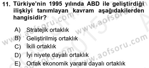 Türk Dış Politikası 2 Dersi 2015 - 2016 Yılı (Vize) Ara Sınavı 11. Soru