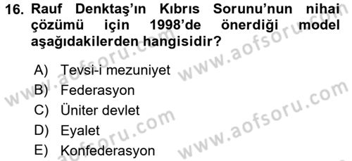 Türk Dış Politikası 2 Dersi 2015 - 2016 Yılı (Vize) Ara Sınavı 16. Soru