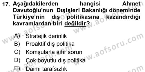 Türk Dış Politikası 2 Dersi 2015 - 2016 Yılı (Final) Dönem Sonu Sınav Soruları 17. Soru