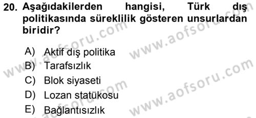 Türk Dış Politikası 2 Dersi 2015 - 2016 Yılı (Final) Dönem Sonu Sınav Soruları 20. Soru